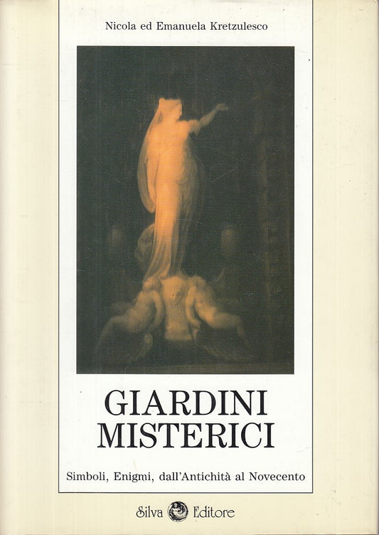 LZ- GIARDINI MISTERICI SIMBOLI ENIGMI- KRETSULESCO- SILVA --- 1994 - CS - YFS173
