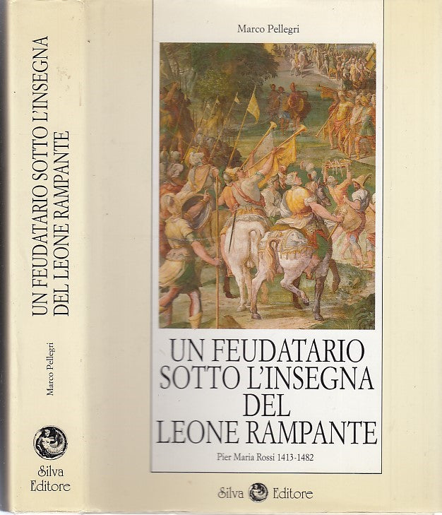LS- UN FEUDATARIO SOTTO L'INSEGNA DEL LEONE RAMPANTE-- SILVA--- 1996- CS- YDS456