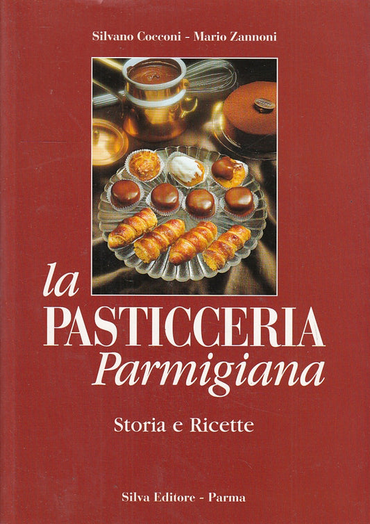 LK- LA PASTICCERIA PARMIGIANA - COCCONI ZANNONI - SILVA --- 2001- B- WPR
