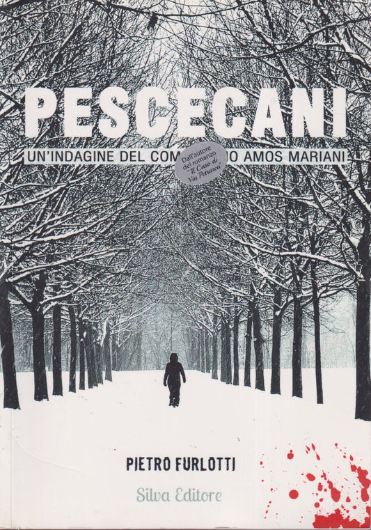 Pescecani Indagine commissario Amos Mariani - Pietro Furlotti - Silva - ZFS272