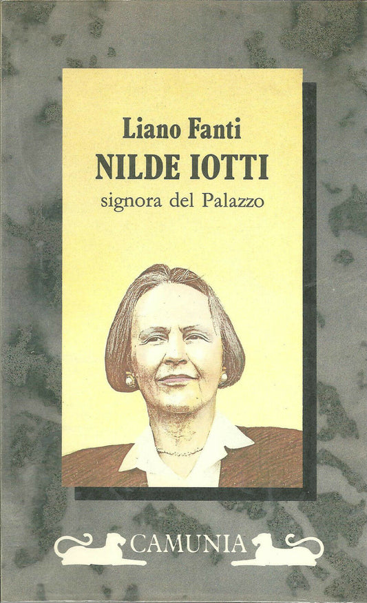 LN2- NILDE IOTTI SIGNORA DEL PALAZZO - LIANO FANTI - CAMUNIA - B - JXS67