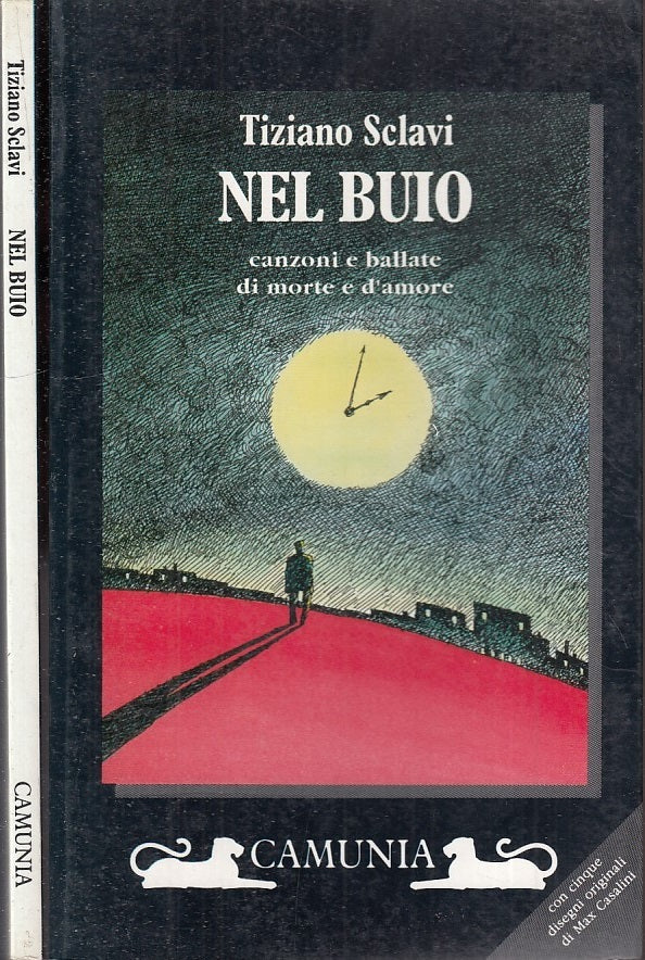LN- NEL BUIO CANZONI E BALLATE - TIZIANO SCLAVI - CAMUNIA --- 1993 - B - XFS15