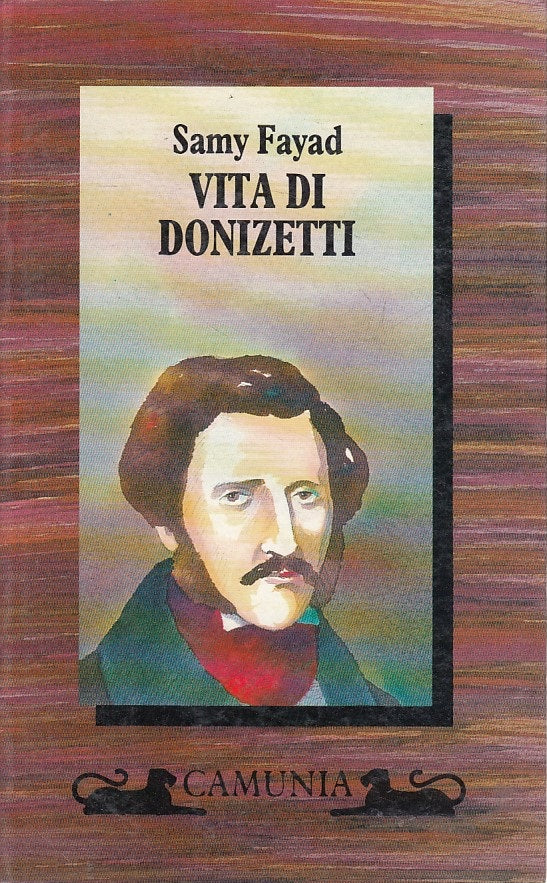 LN- VITA DI DONIZETTI - FAYAD - CAMUNIA - STORIA & STORIE -- 1995 - B - ZFS661