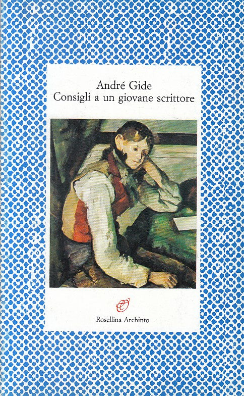 LN- CONSIGLI A UN GIOVANE SCRITTORE - GIDE - ARCHINTO --- 2009 - B - ZFS72