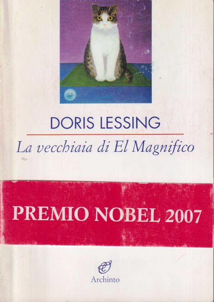 La vecchiaia di El Magnifico - Doris Lessing - Archinto - fascetta - ZFS292