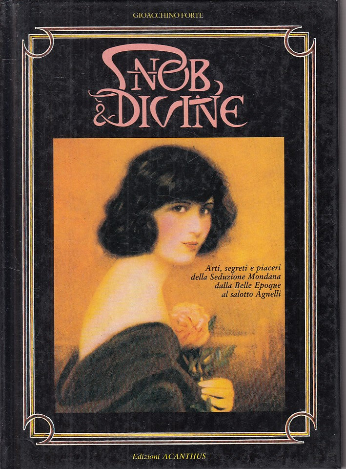 LZ- SNOB & DIVINE ARTI SEGRETI PIACERI - FORTE - ACANTHUS --- 1987 - C - YFS9