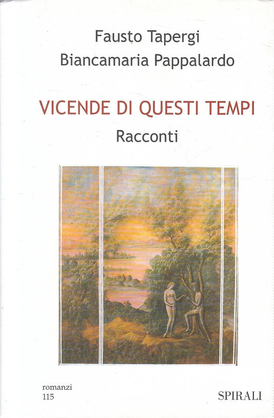 VICENDE DI QUESTI TEMPI - TAPERGI PAPPALARDO - SPIRALI - CS - JXS226