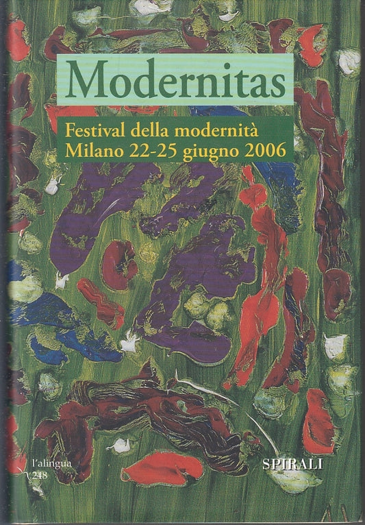 LT- MODERNITAS FESTIVAL DELLA MODERNITA' MILANO -- SPIRALI --- 2006 - CS- YFS28