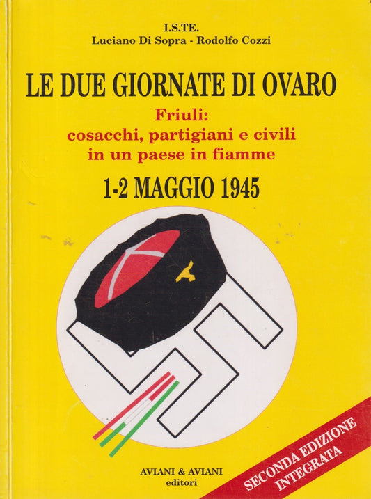 Le due giornate di Ovaro 1/2 maggio 1945 - Di Sopra Cozzi - Aviano - ZFS226