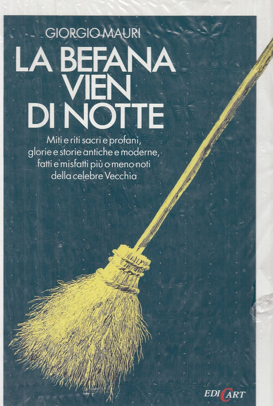 LN- LA BEFANA VIEN DI NOTTE - GIORGIO MAURI - EDICART --- 1989 - CS - YFS933