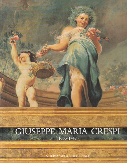 LT- GIUSEPPE MARIA CRESPI 1665/1747 CATALOGO -- NUOVA ALFA --- 1990 - B - YFS846