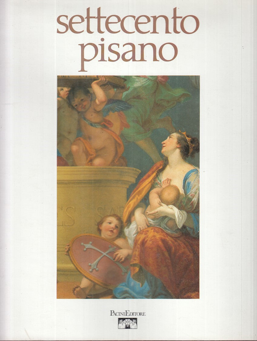LS- SETTECENTO PISANO - ROBERTO PAOLO CIARDI - PACINI --- 1990 - CS - YFS865