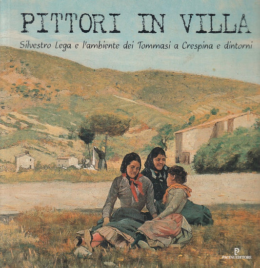 LT- PITTORI IN VILLA CRESPINA E DINTORNI -- PACINI --- 1997 - B - YFS328