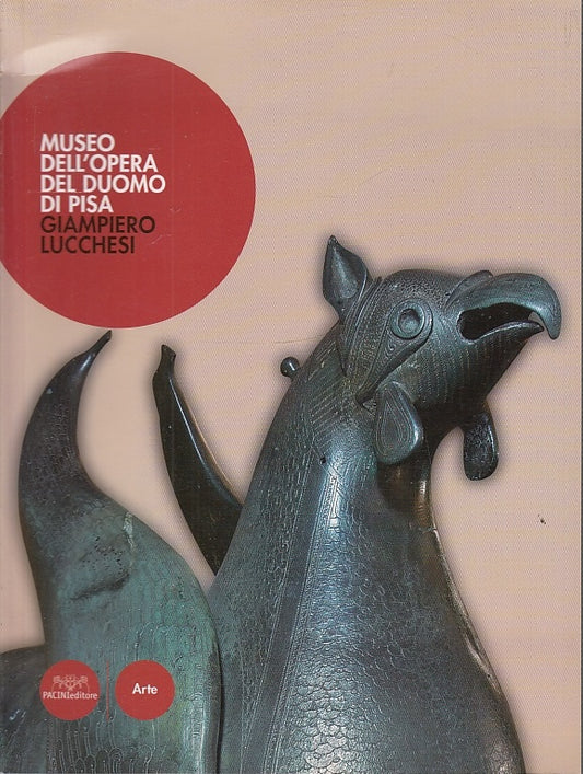 LT- MUSEO DELL'OPERA DEL DUOMO DI PISA- LUCCHESI- PACINI- ARTE-- 2006- B- YFS536