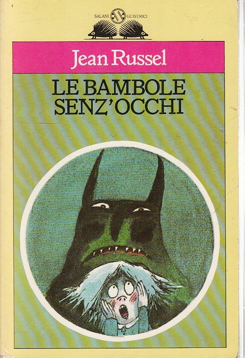 LB- LE BAMBOLE SENZ'OCCHI - JEAN RUSSEL - SALANI - GLI ISTRICI -- 1991 - B - XFS