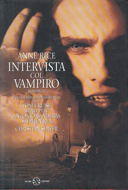 LN- INTERVISTA COL VAMPIRO - ANNE RICE - SALANI --- 1993 - BS - YDS160