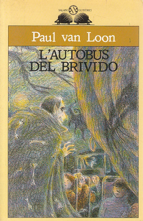 LN- L'AUTOBUS DEL BRIVIDO - VAN LOON - SALANI - GL'ISTRICI -- 1994 - B - ZDS65