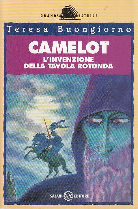 CAMELOT INVENZIONE TAVOLA ROTONDA - BUONGIORNO - SALANI--- 1997 - B - ZFS184