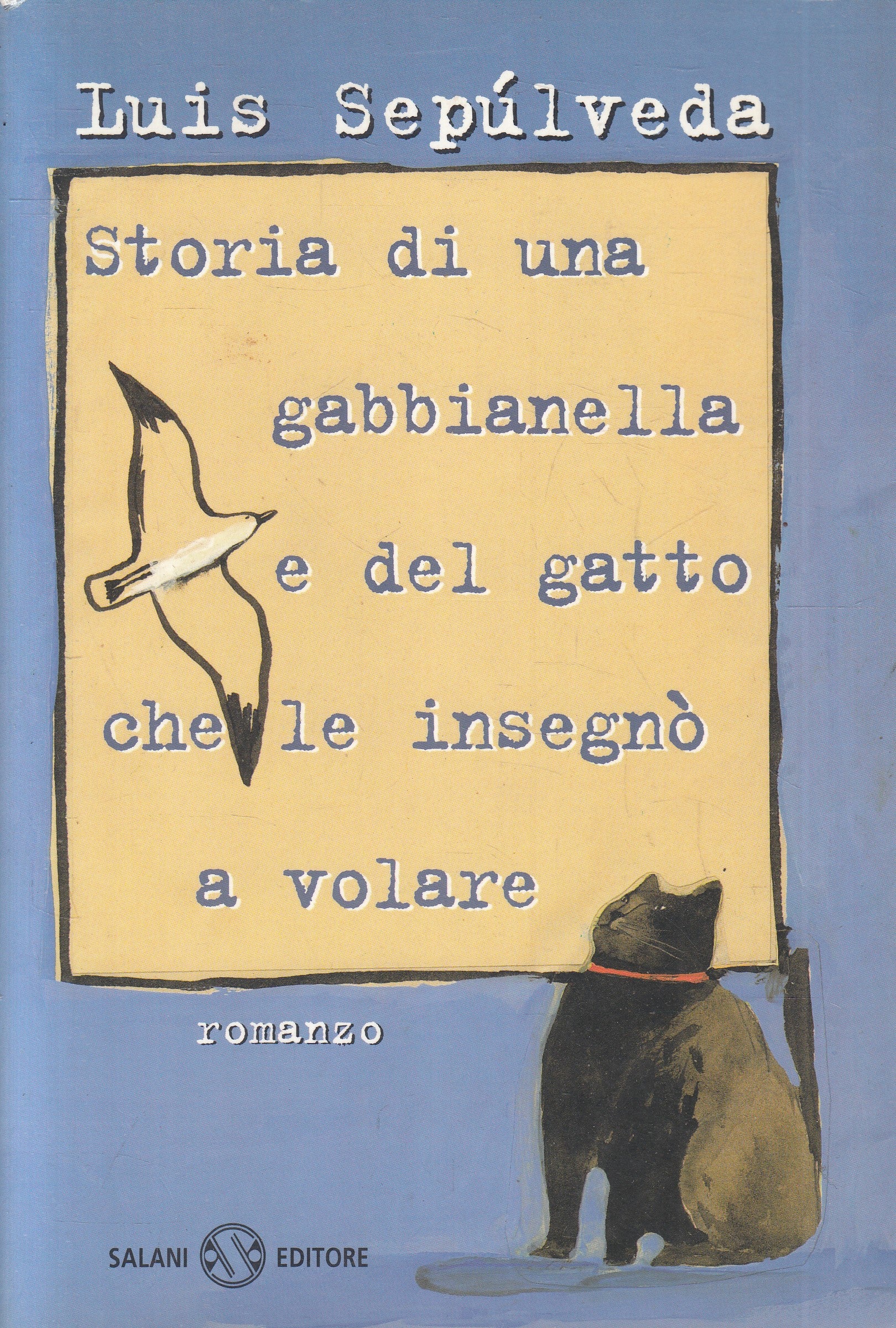 LN2- STORIA GABBIANELLA E GATTO INSEGNO' VOLARE - SEPULVEDA - SALANI - B- JXS214