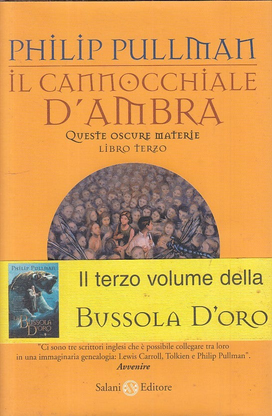LN- OSCURE MATERIE 3 CANNOCCHIALE D'AMBRA- PULLMAN- SALANI--- 2001 - CS - ZFS425