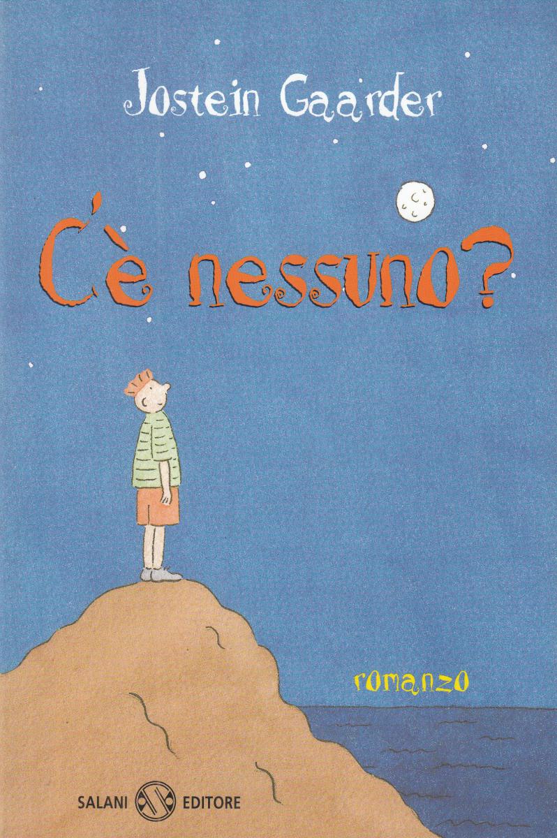 LN2- C'E' NESSUNO? - JOSTEIN GAARDER - SALANI EDITORE - B - JXS121