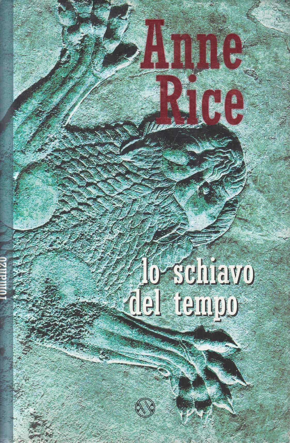 Lo schiavo del tempo - Anne Rice - Salani - JXS323