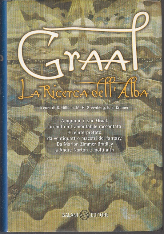 GRAAL LA RICERCA DELL'ALBA - GILLIAN GREENBERG - SALANI --- 1997- CS- JXS28
