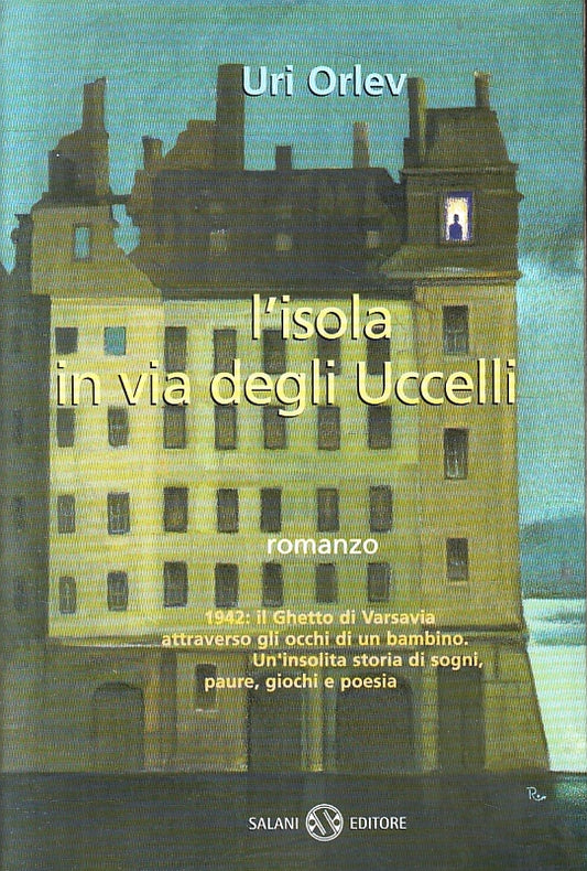 L'ISOLA IN VIA DEGLI UCCELLI - URI ORLEV - SALANI - B - JXS93