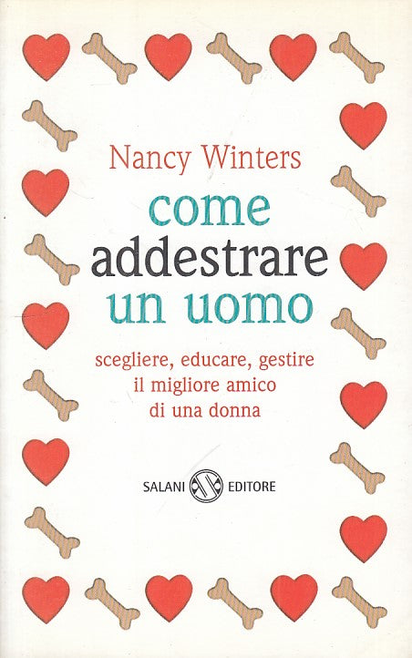 LN- COME ADDESTRARE UN UOMO - NANCY WINTERS - SALANI --- 1998 - B - YFS336