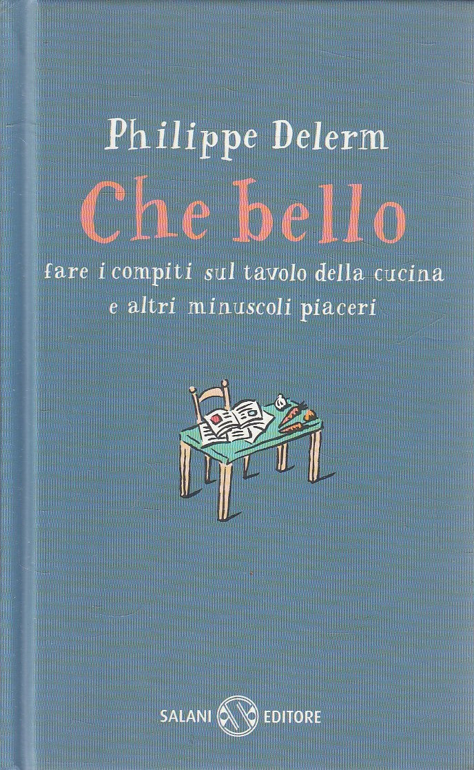 LN2- CHE BELLO FARE I COMPITI SUL TAVOLO CUCINA - DELERM - SALANI - C - JXS130