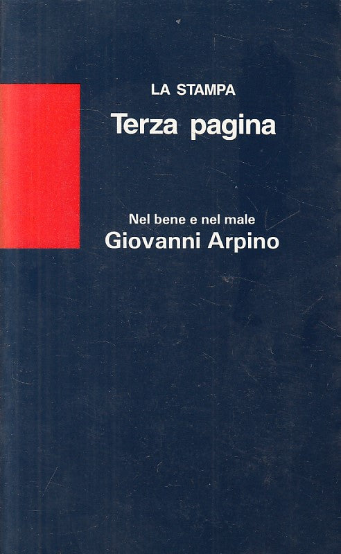 LS- NEL BENE E NEL MALE - ARPINO - LA STAMPA - TERZA PAGINA -- 1989 - B - YFS625