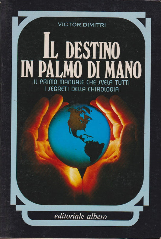 Il destino in palmo di mano Manuale chirologia - Victor Dimitri - Albero- JXS331