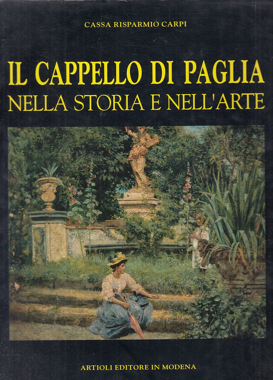 LT- CAPPELLO DI PAGLIA STORIA E ARTE - CONTINI - ARTIOLI --- 1995 - CS - YFS701