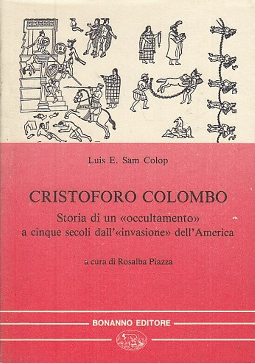 LS- CRISTOFORO COLOMBO INVASIONE AMERICA- SAM COLOP - BONANNO--- 1992- B- YFS599