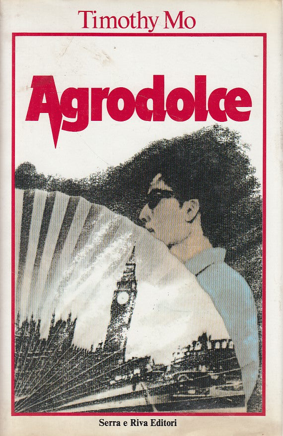 LN- AGRODOLCE - TIMOTHY MO - SERRA E RIVA -- 1a ED. - 1988 - CS - ZFS297