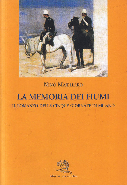 LN- LA MEMORIA DEI FIUMI - NINO MAJELLARO - LA VITA FELICE --- 1995 - B - ZFS78