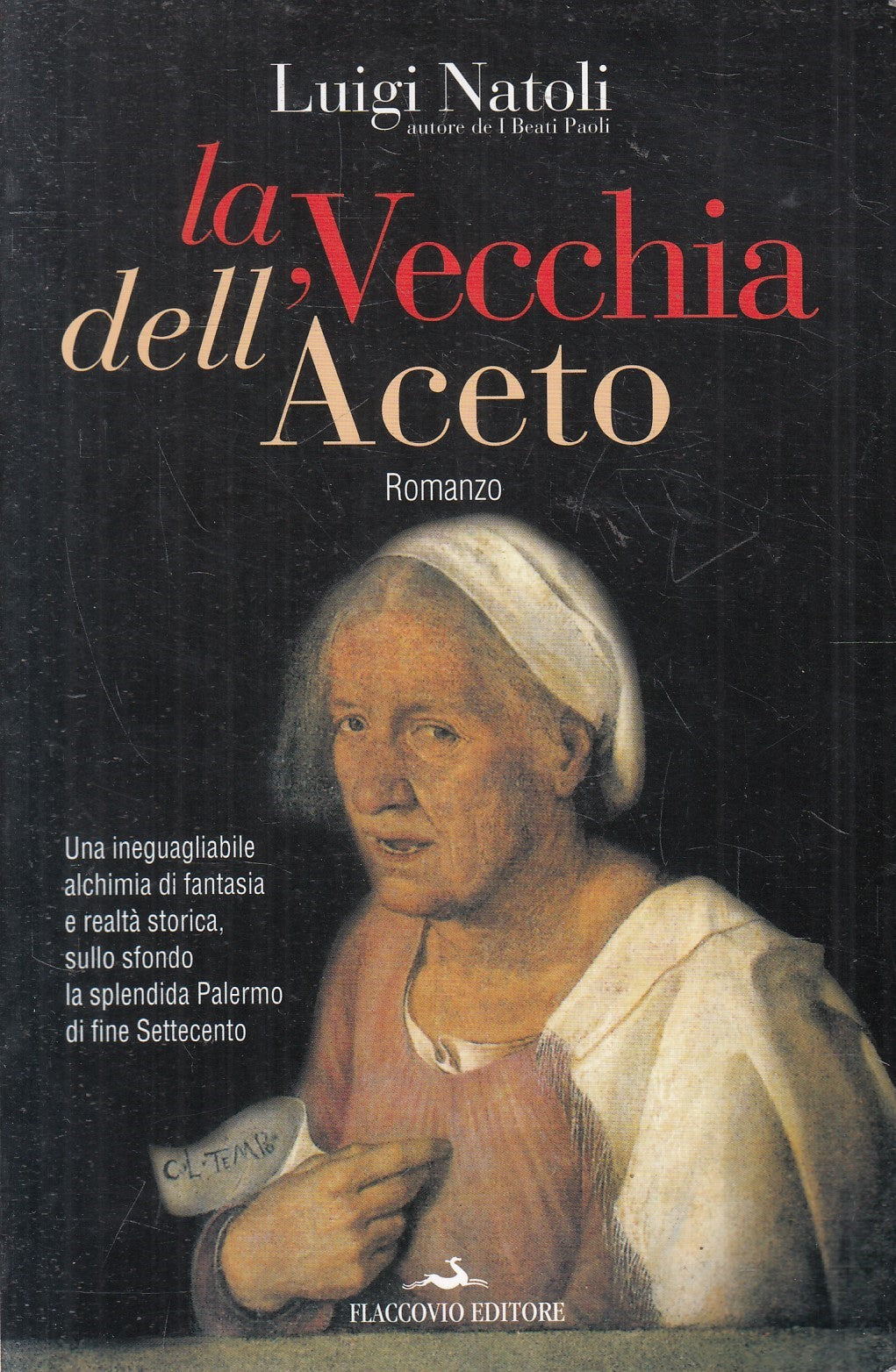 LN- LA VECCHIA DELL'ACETO - LUIGI NATOLI - FLACCOVIO-- RISTAMPA- 2009- B- YFS967