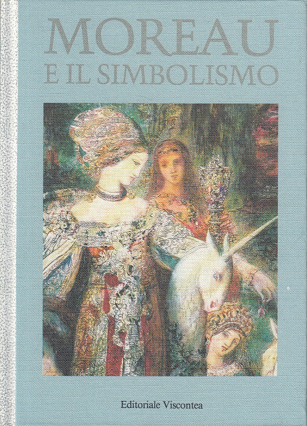 LT- MOREAU E IL SIMBOLISMO -- VISCONTEA --- 1989 - C - ZFS110
