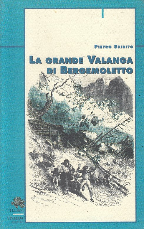 LN- LA GRANDE VALANGA DI BERGEMOLETTO - SPIRITO - VIVALDA --- 1995 - B - YFS253