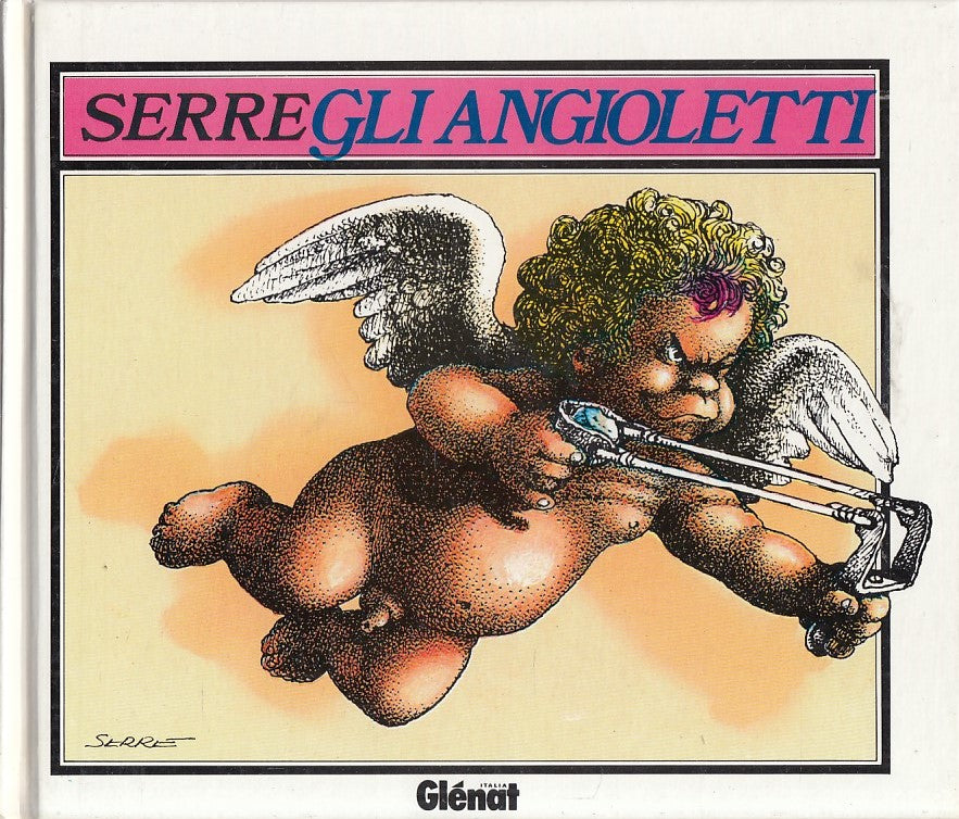 LN- GLI ANGIOLETTI TANTE ILLUSTRAZIONI- SERRE- GLENAT-- 1a ED.- 1992 - C - YFS42