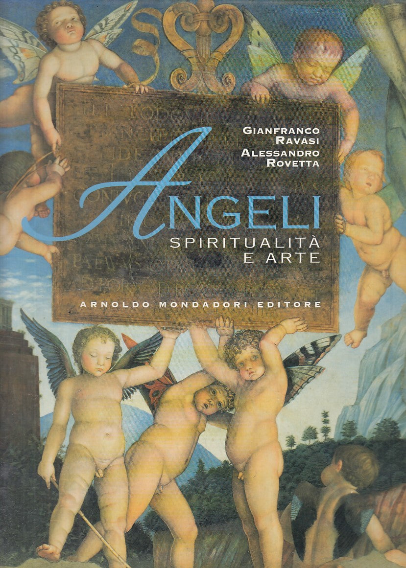 LT- ANGELI SPIRITUALITA' E ARTE- RAVASI ROVETTA- MONDADORI--- 1996 - CS - YFS830