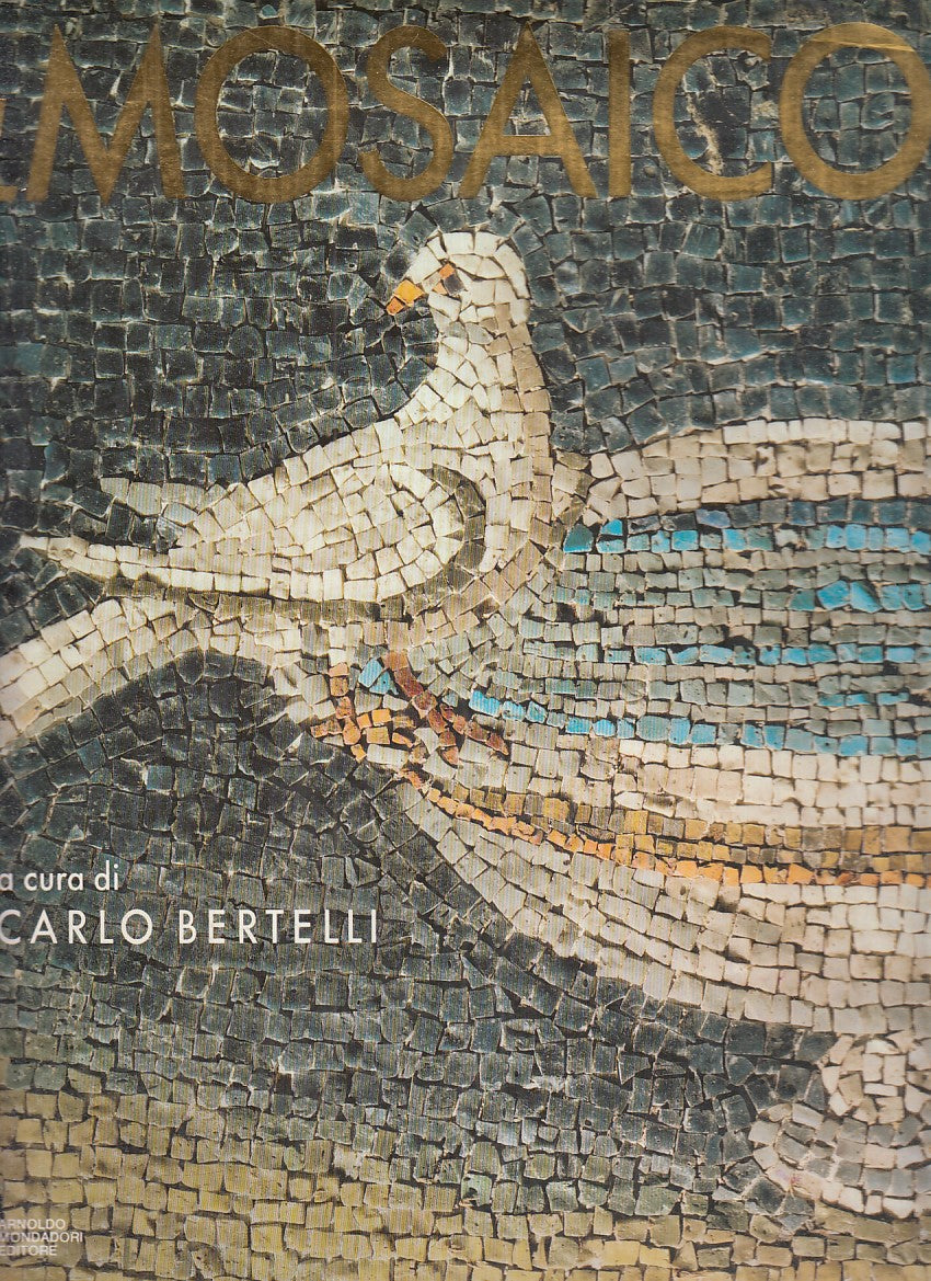 LT- IL MOSAICO - CARLO BERTELLI - ARNOLDO MONDADORI --- 1996 - CS - YFS908