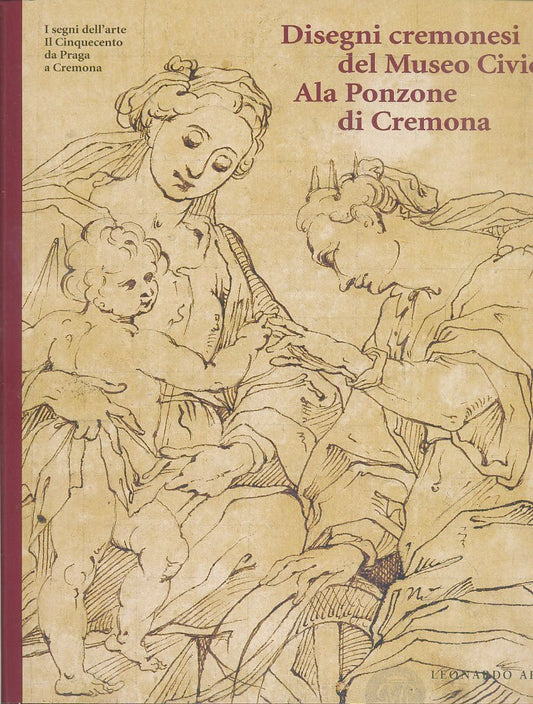 LT- DISEGNI CREMONESI DEL MUSEO CIVICO ALA PONZONE CREMONA ----- 1997- B- YFS614