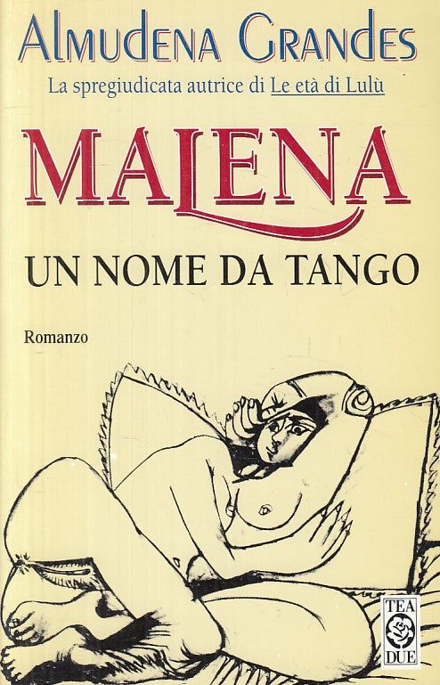 LN- MALENA UN NOME DA TANGO - GRANDES - TEA - TEADUE - 1a ED. - 1998 - B - ZFS36