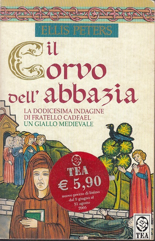 LN2- IL CORVO DELL'ABBAZIA - ELLIS PETERS - TEA --- 2004 - B - JXS25