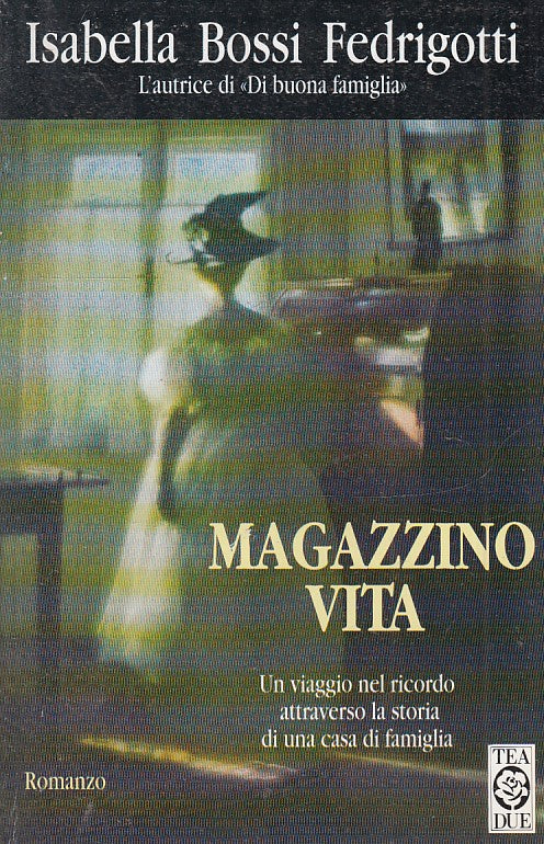 MAGAZZINO VITA - ISABELLA BOSSI FEDRIGOTTI - TEA - B - JXS37