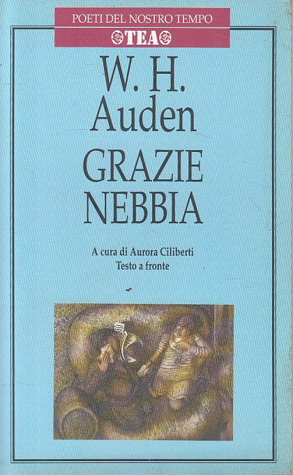 LN- GRAZIE NEBBIA - AUDEN - TEA - POETI NOSTRO TEMPO -- 2002 - B - ZFS605