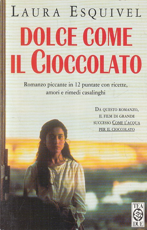 LN2- DOLCE COME IL CIOCCOLATO - LAURA ESQUIVEL - TEA TEADUE - B - JXS201