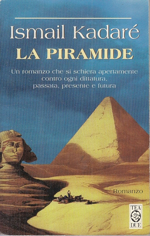LN- LA PIRAMIDE - ISMAIL KADARE' - TEA - TEADUE - 1a ED. - 1999 - B - ZFS4