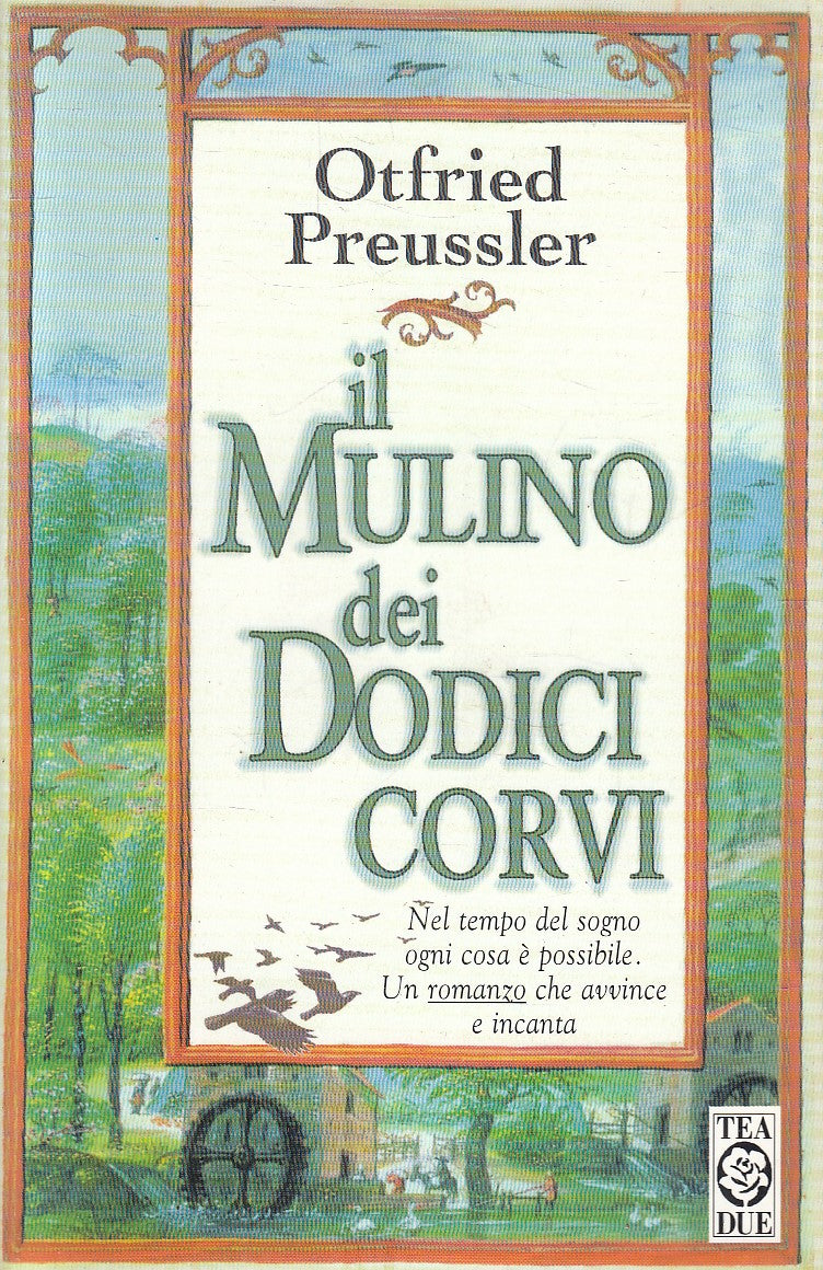 LN2- IL MULINO DEI DODICI CORVI - ORTFRIED PREUSSLER - TEA TEADUE - B - JXS228